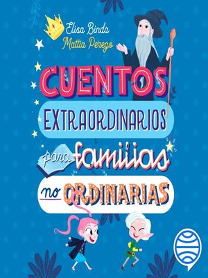 cover image of Cuentos extraordinarios para familias no ordinarias